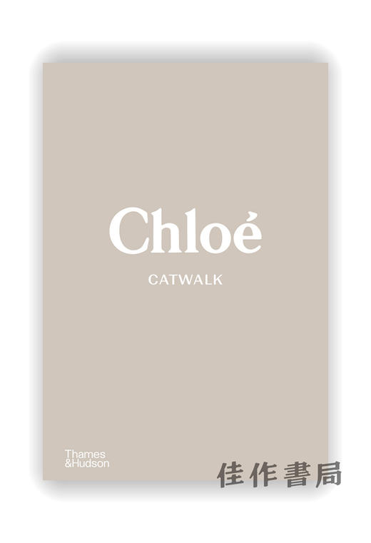 Chloe Catwalk: The Complete Collections / 蔻依的T台秀全集 商品图0