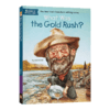 英文原版 What Was the Gold * 淘金热 英文版 进口英语原版书籍 商品缩略图1