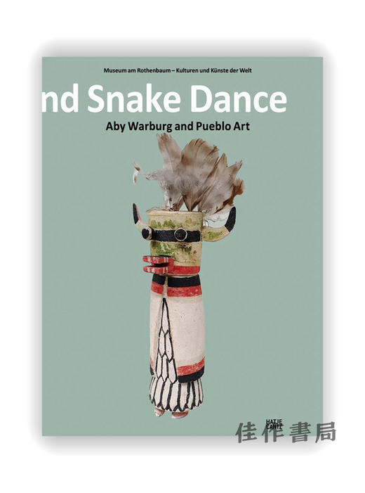 Lightning Symbol and Snake Dance: Aby Warburg and Pueblo Art / 闪电符号和蛇舞：阿比·瓦尔堡和普韦布洛艺术 商品图0