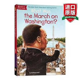 英文原版 What Was the March on Washington 和平抗议 马丁路德金 英文版 进口英语原版书籍