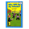 Collins柯林斯 英文原版 Who Will Be My Friends? 谁会是我的好朋友 汪培珽书单第一阶段 I Can Read分级阅读 英文版 进口英语原版书籍 商品缩略图1