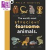 【中商原版】Philip Bunting The Worlds Most Atrocious Animals世界上残暴的动物 英文原版进口图书儿童科普绘本动物百科 商品缩略图0