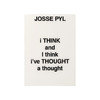 I THINK and I think i've THOUGHT a thought | Josse Pyl 商品缩略图0