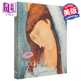 【中商原版】Modigliani Up Close 进口艺术 近距离欣赏莫迪利亚尼 Yale