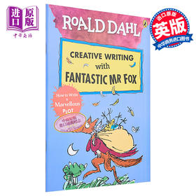 【中商原版】Roald Dahl Creative Writing with Fantastic Mr Fox 罗尔达写作能力 狐狸爸爸 情节写作练习 英文原版 7-11岁
