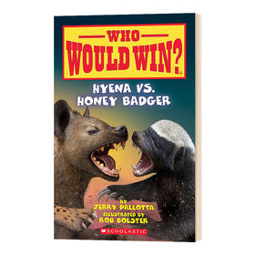 英文原版 Who Would Win系列 Hyena vs. Honey Badger 学乐谁会赢土狼和蜜獾 英文版