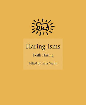 哈林主义：凯斯·哈林 Haring-isms 英文原版 艺术家语录 