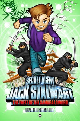 特工杰克·斯特沃特:武士刀的失窃:日本 英文原版 Secret Agent Jack Stalwart The Theft of the Samurai Sword: Japan