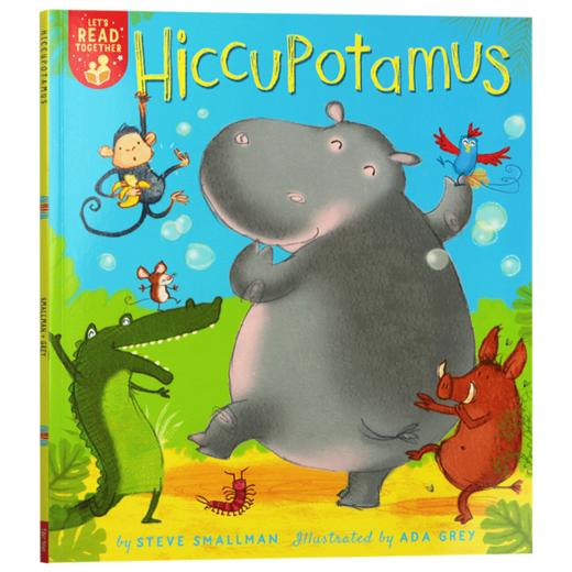 英文原版绘本 Hiccupotamus 河马 Let's Read Together系列1 英文版 商品图4