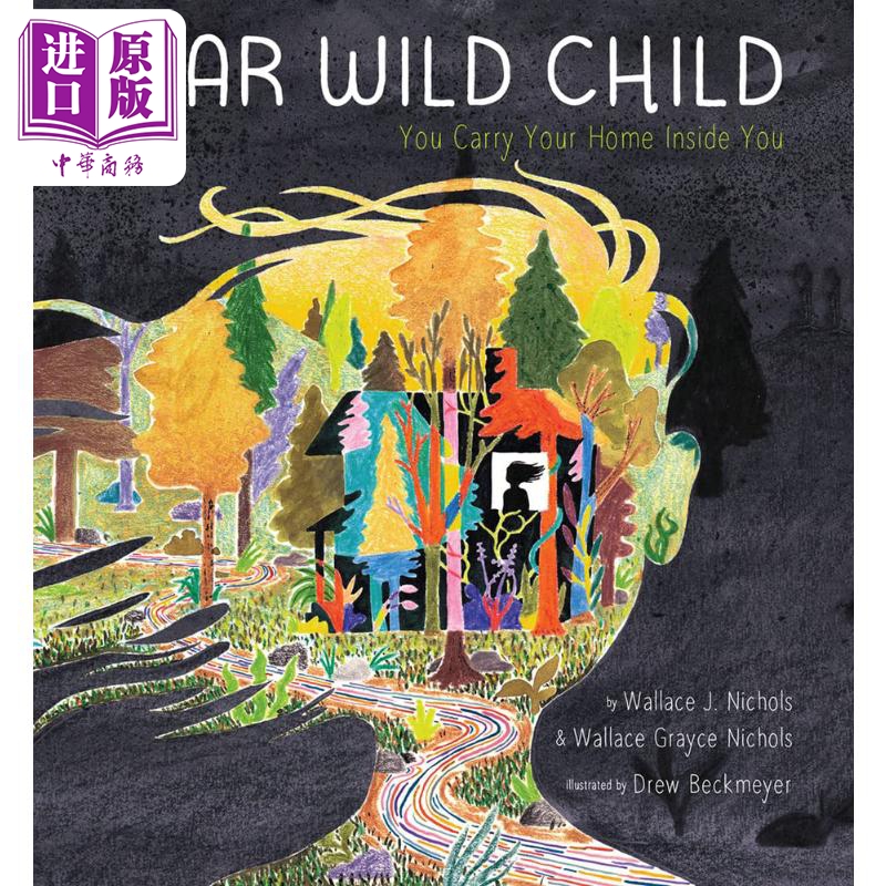 【中商原版】Dear Wild Child You Carry Your Home Inside You 心中的家 英文原版 进口图书 儿童绘本 故事图画书 亲子童书