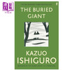 【中商原版】石黑一雄 被掩埋的巨人 英文原版 The Buried Giant Kazuo Ishiguro  2017诺贝尔文学奖得主 被埋葬的记忆 商品缩略图0