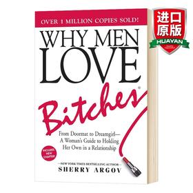 坏女人有人爱 英文原版 Why Men Love Bitches 英文版进原版英语书籍 Sherry Argov