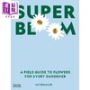 【中商原版】Super Bloom 进口艺术 超级绽放：每个园丁的花卉实地指南 T&H 商品缩略图0