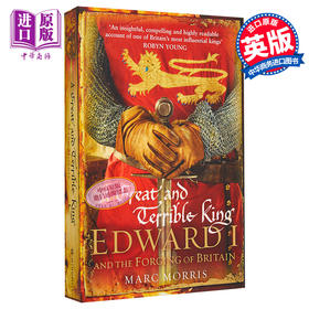 预售 【中商原版】爱德华一世  A Great and Terrible King Edward I and the Forging of Britain 英文原版 Marc Morris