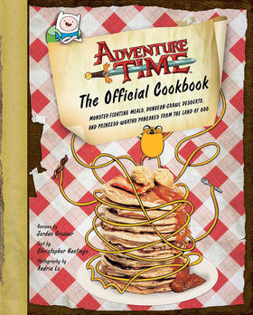 探险活宝 探险时光 官方食谱 英文原版 Adventure Time The Official Cookbook