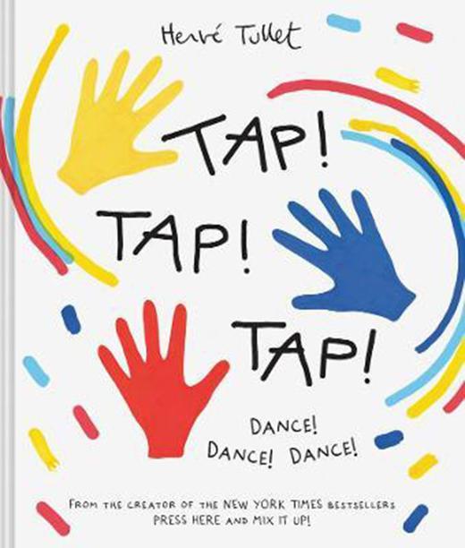 拍拍手 跳跳舞 百变创意童书 精装 英文原版 Tap! Tap! Tap!: Dance! Dance! Dance! 商品图0