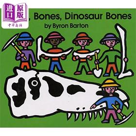 【中商原版】Byron Barton Bones, Bones, Dinosaur Bones恐龙的骨头 英文原版 进口图书 儿童绘本 恐龙图画书