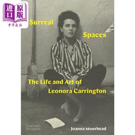 【中商原版】Surreal Spaces 进口艺术 超现实空间:利奥诺拉·卡林顿的生活与艺术 T&H