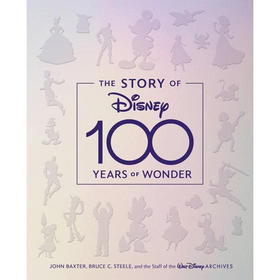 迪士尼的故事 百年奇迹 艺术设定画集 英文原版 The Story of Disney: 100 Years of Wonder