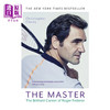 【中商原版】网球大师 费德勒的精彩人生 The Master  The Brilliant Career of Roger Federer 英文原版 Christopher Clarey  商品缩略图0