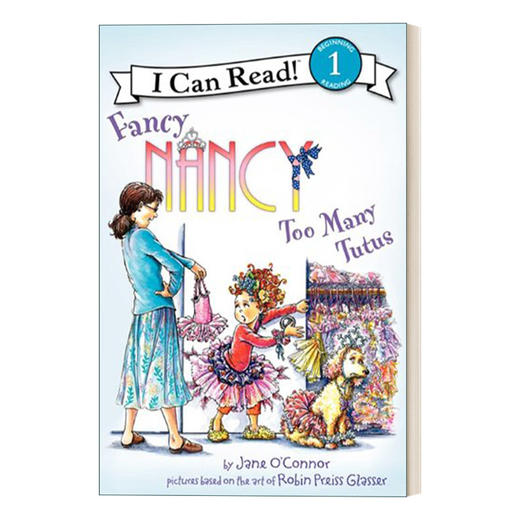 Collins柯林斯 英文原版 I Can Read 1 Fancy Nancy Too Many Tutus 漂亮的南希 太多芭蕾舞裙了 小俏妞希希分级读物 英文版 进口英语原版书籍 商品图0