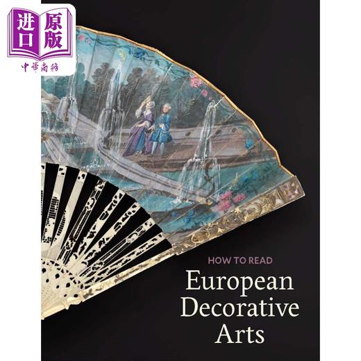 【中商原版】How To Read European Decorative Arts 进口艺术 如何阅读欧洲装饰艺术 Yale 商品图0