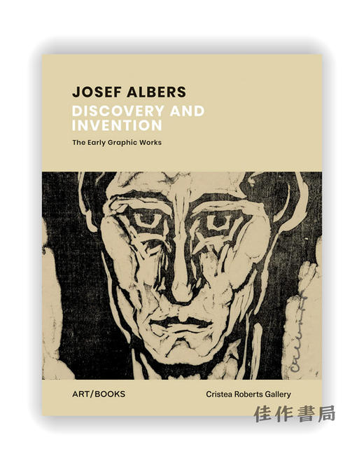 Josef Albers: Discovery and Invention : The Early Graphic Works  / 约瑟夫·阿尔伯斯：发现与发明：早期的平面作品 商品图0