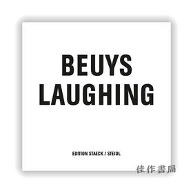 Joseph Beuys: Beuys Laughing / 约瑟夫·博伊斯：博伊斯的笑声