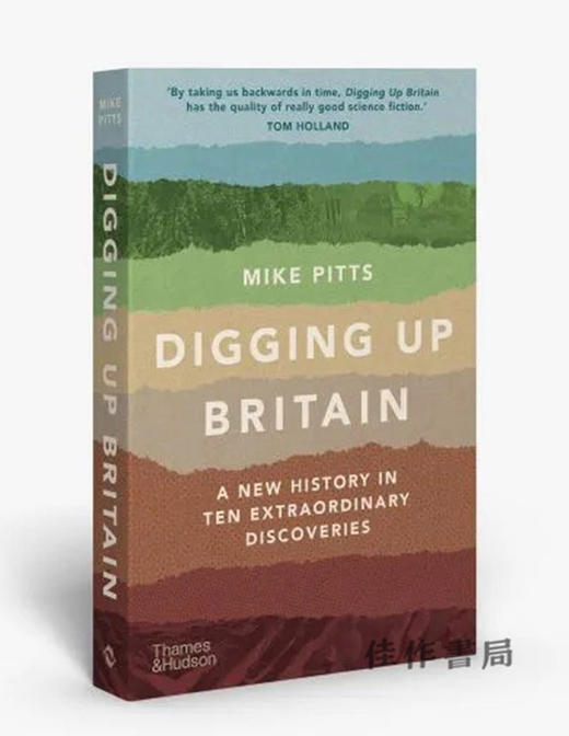 Digging Up Britain: A New History in Ten Extraordinary Discoveries / 挖掘英国：十项非凡发现的新历史 商品图1