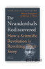 The Neanderthals Rediscovered: How A Scientific Revolution Is Rewriting Their Story / 重新发现尼安德特人：一场科学 商品缩略图0