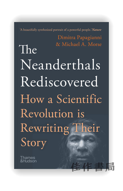 The Neanderthals Rediscovered: How A Scientific Revolution Is Rewriting Their Story / 重新发现尼安德特人：一场科学 商品图0