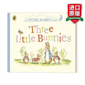 英文原版 Peter Rabbit Tales - Three Little Bunnies 彼得兔的故事 三只小兔子 纸板书 英文版 进口英语原版书籍