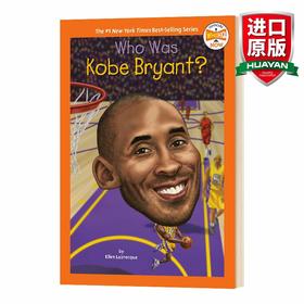 英文原版 Who Was Kobe Bryant? 科比·布莱恩特是谁 英文版 儿童名人传记 科普初级章节书故事书