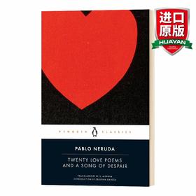英文原版 Twenty Love Poems and a Song of Despair 二十首情诗和一首绝望的歌 英西双语 英文版