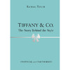 蒂凡尼 风格背后的故事 时尚设计 英文原版 Tiffany & Co.: The Story Behind the Style Rachael Taylor 商品缩略图0