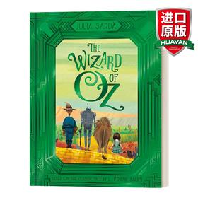 英文原版 The Wizard of Oz 绿野仙踪 Julia Sarda插画 精装纪念版 英文版 绘本小说 进口英语书籍