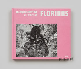 Anastasia Samoylova、Walker Evans: Floridas / 阿纳斯塔西娅·萨莫伊洛娃、沃克·埃文斯：佛罗里达州