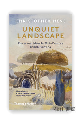 Unquiet Landscape: Places and Ideas in 20th-Century British Painting / 不宁静的风景：20世纪英国绘画中的场所与思想 