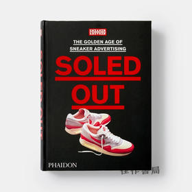 Soled Out: The Golden Age of Sneaker Advertising / 售罄：运动鞋广告的黄金时代