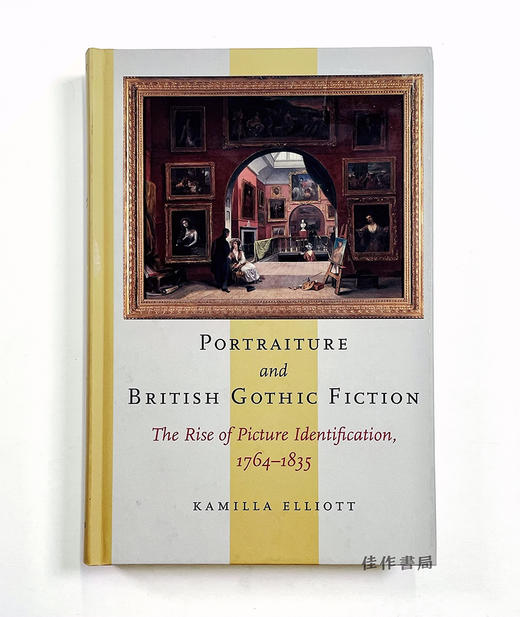Portraiture and British Gothic Fiction: The Rise of Picture Identification  / 肖像画和英国哥特式小说：图片识别的兴起 17 商品图0