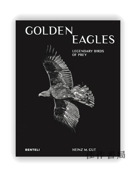 Golden Eagles: Legendary Birds of Prey / 金鹰：传说中的猛禽