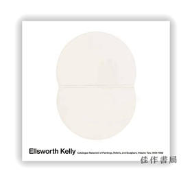 Ellsworth Kelly /埃尔斯沃斯·凯利：绘画、浮雕和雕塑目录第2卷：1954-1958年