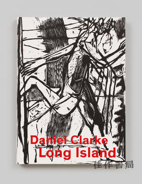 Daniel Clarke: Long Island. Works on Paper / 丹尼尔·克拉克：长岛 纸上作品