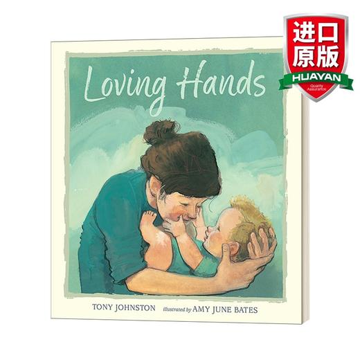 英文原版绘本 Loving Hands 妈妈的手 精装母爱绘本 英文版 进英语原版书籍 商品图0