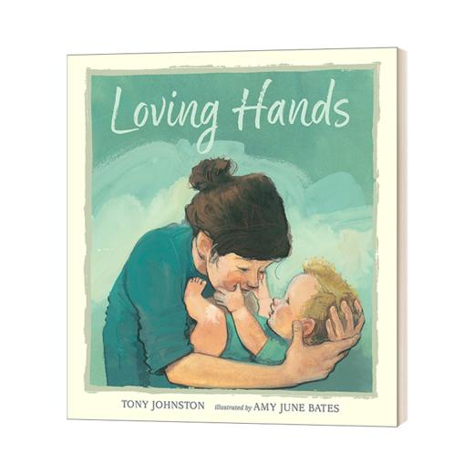 英文原版绘本 Loving Hands 妈妈的手 精装母爱绘本 英文版 进英语原版书籍 商品图1