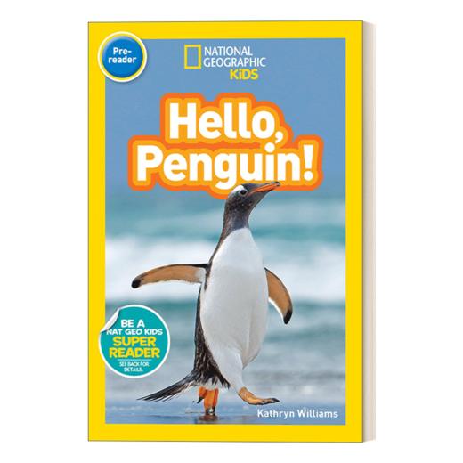 英文原版 National Geographic Kids Readers Pre-reader Hello Penguin国家地理儿童分级读物预备级 你好 企鹅 英文版 进口英语书 商品图1