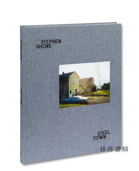 Stephen Shore：Steel Town / 斯蒂芬·肖尔：钢铁镇