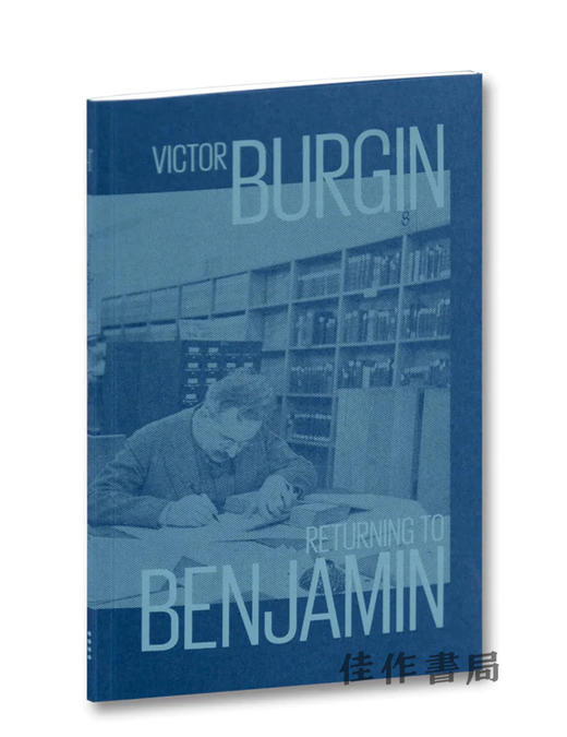 Victor Burgin：Returning to Benjamin / 维克托·伯金：回到本杰明 商品图0