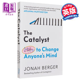 预售 【中商原版】催化剂 如何改变任何人的想法 英文原版 The Catalyst How to Change Anyone S Mind Jonah Berger