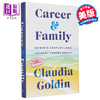 预售 【中商原版】事业与家庭 女性走向平等的百年历程 英文原版 Career and Family Claudia Goldin 商品缩略图0